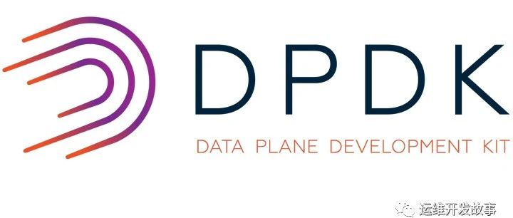 《深入浅出DPDK》&《DPDK应用基础》读书笔记-运维开发故事